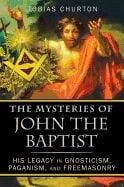Tobias Churton : Mysteries Of John The Baptist