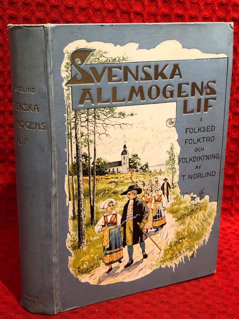 Tobias Norlind : Svenska allmogens lif