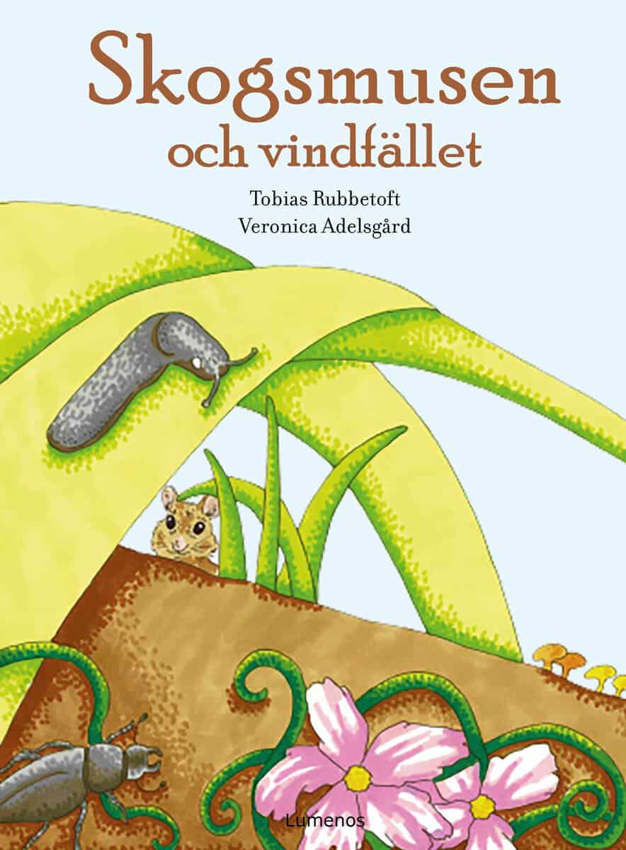 Tobias Rubbetoft : Skogsmusen och vindfället