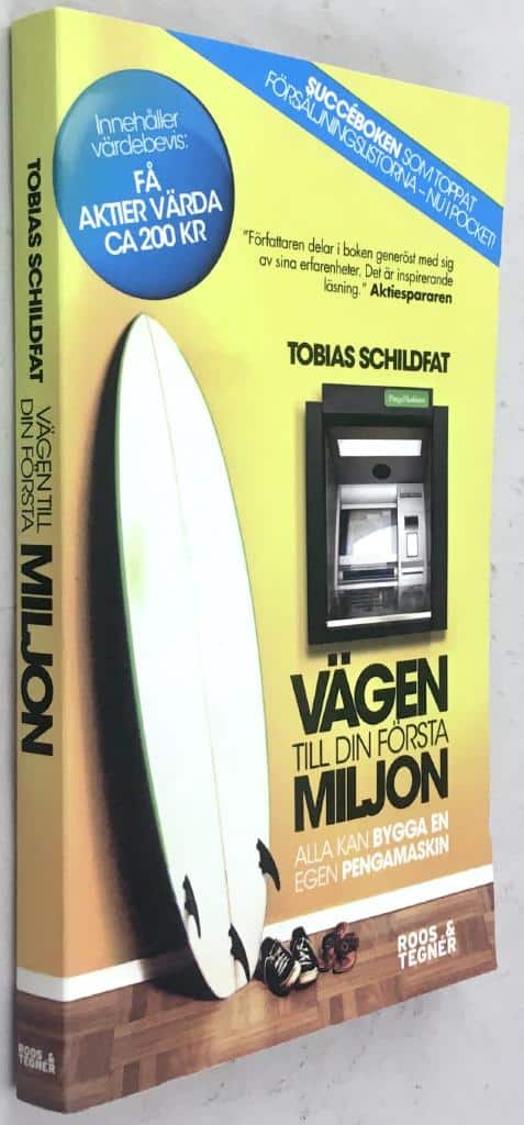 Tobias Schildfat : Vägen till din första miljon