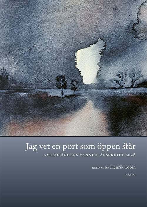 Tobin, Henrik ; Dahl, Alva ; Vodé, Guiorgui ; Larsdal, Tony ; Sjögren, Carl ; Vidén, Gunhild ; Högberg, Per ; Forssell Eriksson, Gunilla ; Kjörk, Elias ; Westberg, Lars : Jag vet en port som öppen står