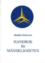 Todde Salén : Buddha Maitreyas Handbok för Mänskligheten