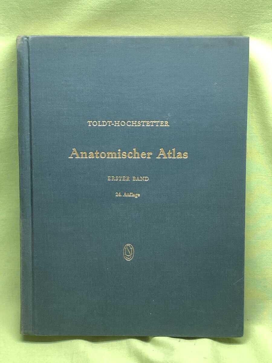 Toldt-Hochstetter : Anatomischer Atlas für Studierende und Ärzte - erster band - 24 auflage