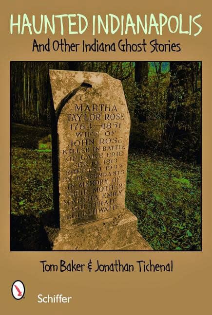 Tom Baker - Jonathan Titchenal : Haunted Indianapolis