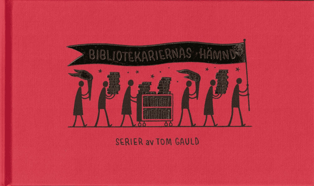 Tom Gauld : Bibliotekariernas hämnd