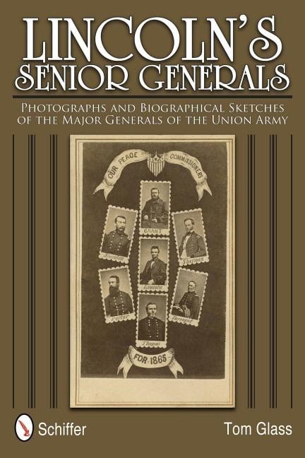 , : Lincoln's Senior Generals
