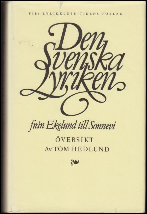 Tom Hedlund : Den svenska lyriken från Ekelund till Sonnevi