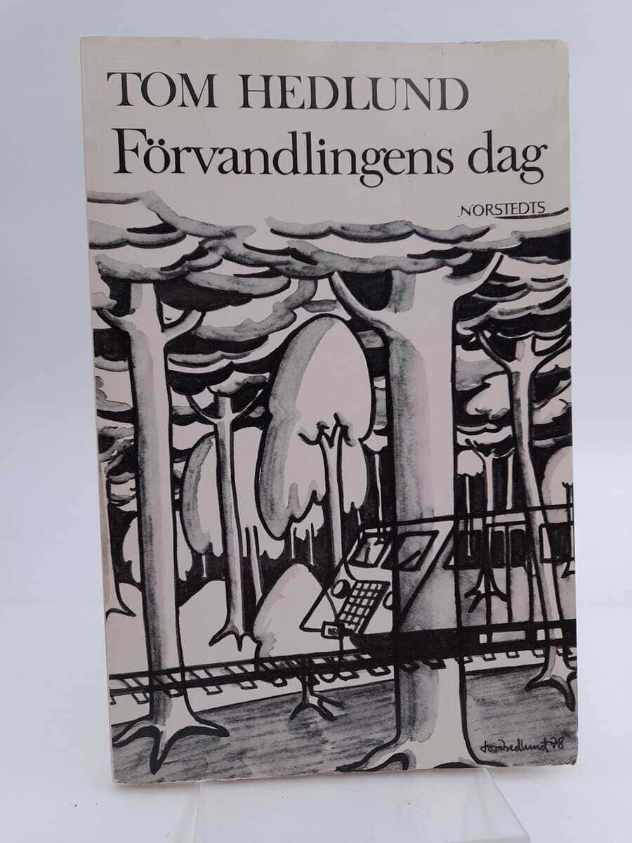 Tom Hedlund : Förvandlingens dag