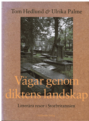 Tom Hedlund : Vägar genom diktens landskap