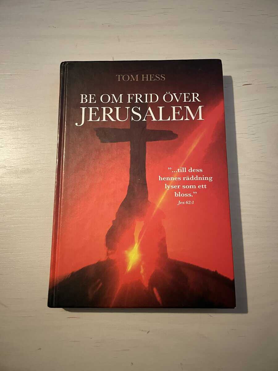 Tom Hess : Be om frid över Jerusalem