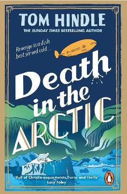Tom Hindle : Death in the Arctic