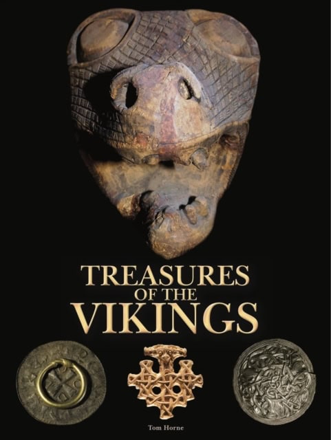 Tom Horne : Treasures of the Vikings