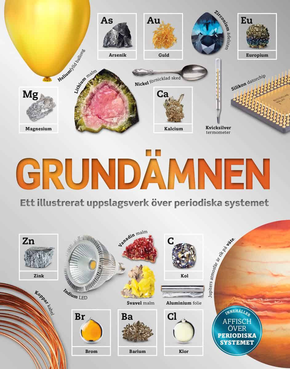 Tom Jackson : Grundämnen : ett illustrerat uppslagsverk över periodiska systemet
