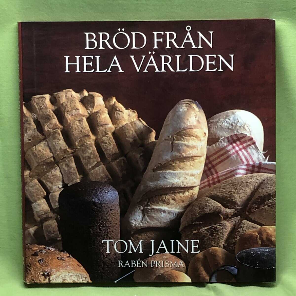 Tom Jaine : Bröd från hela världen