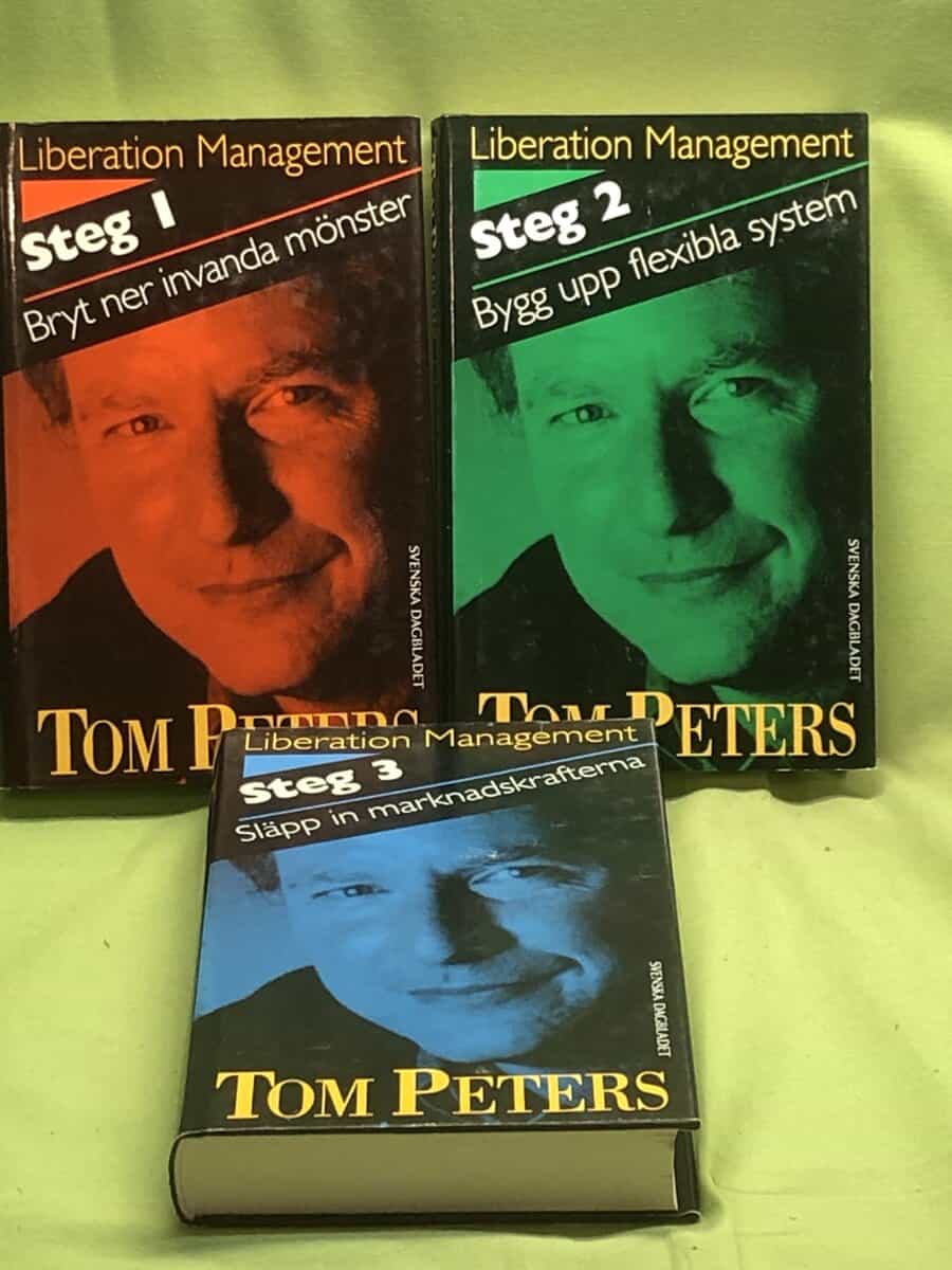 Tom Peters : Liberation management steg 1 -3