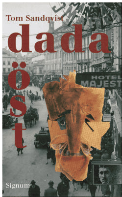 Tom Sandqvist : Dada öst