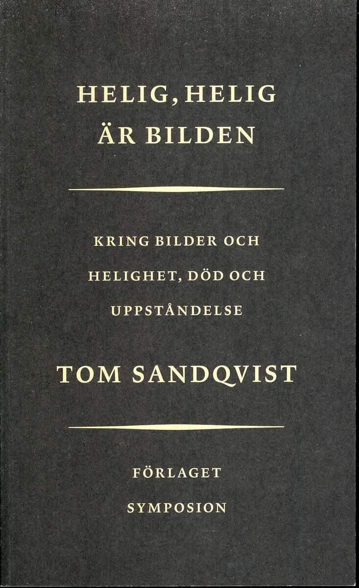 Tom Sandqvist : Helig, helig är bilden