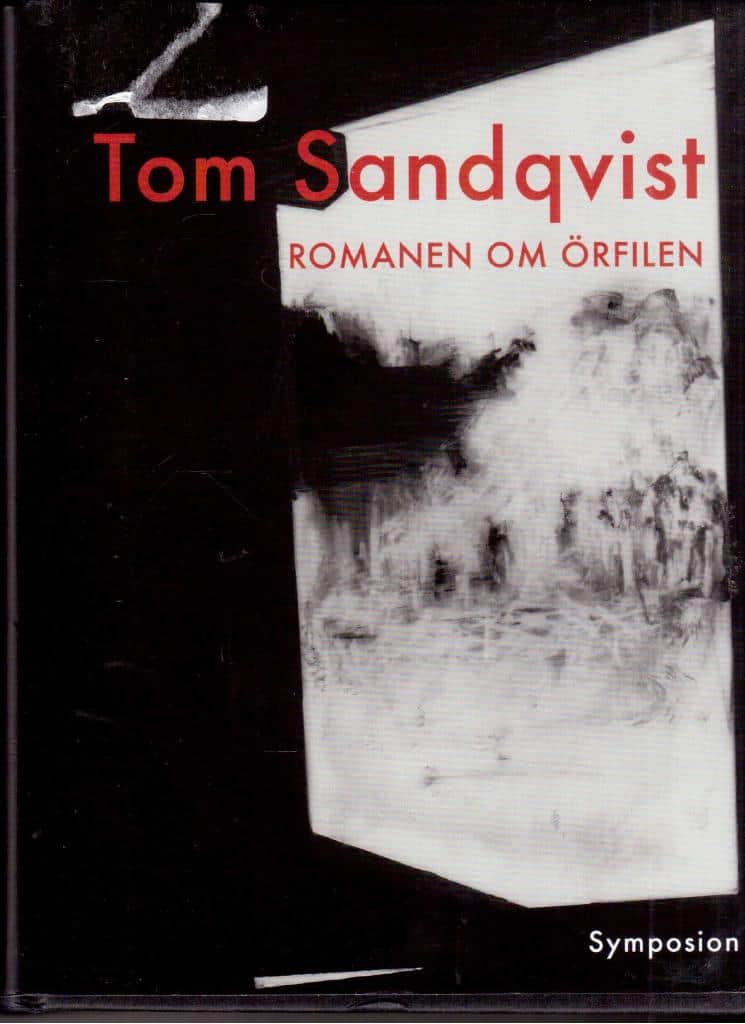 Tom Sandqvist : Romanen om örfilen