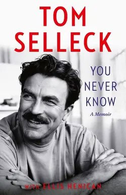 Tom Selleck : You Never Know
