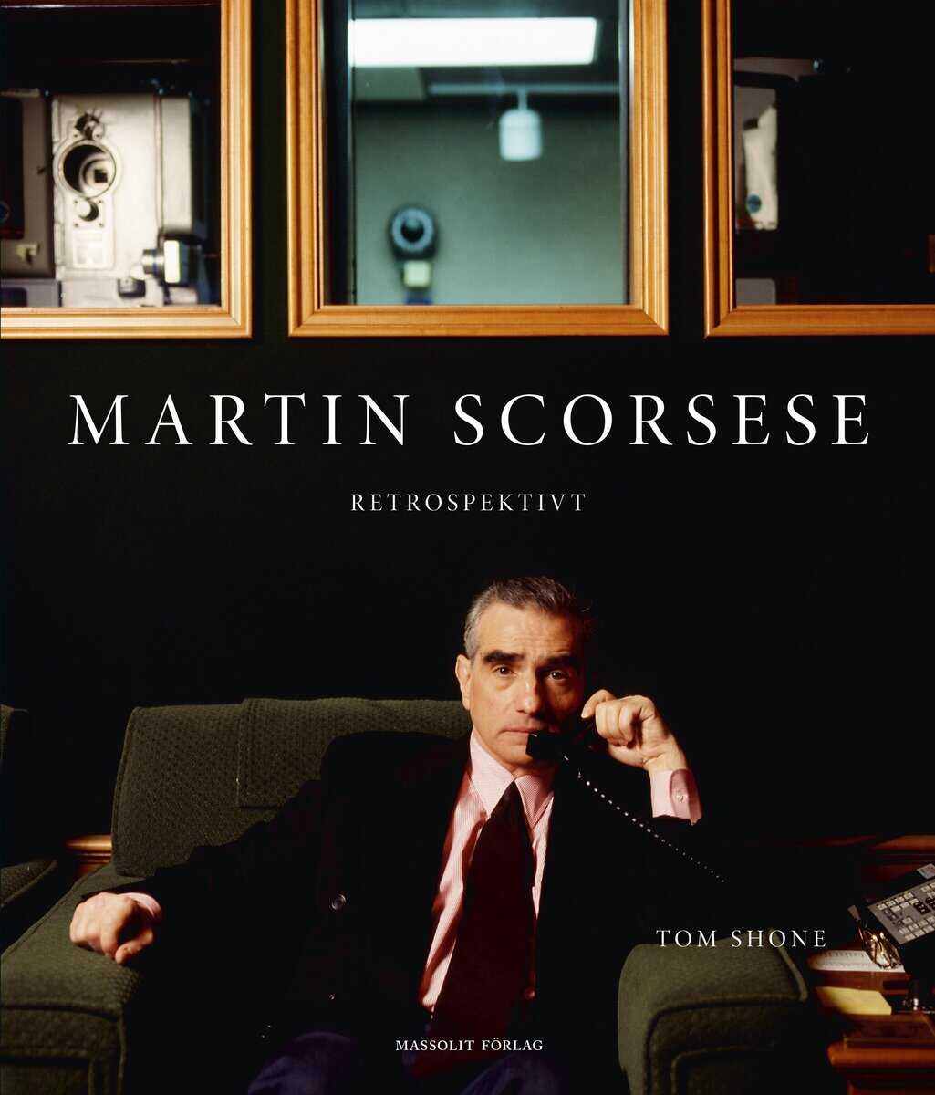 Tom Shone : Martin Scorsese