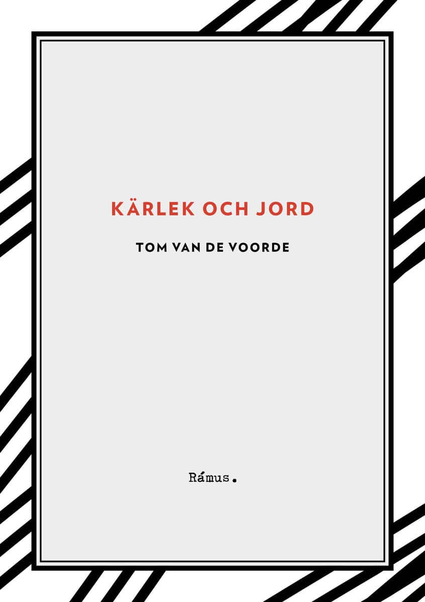 Tom Van de Voorde : Kärlek och jord