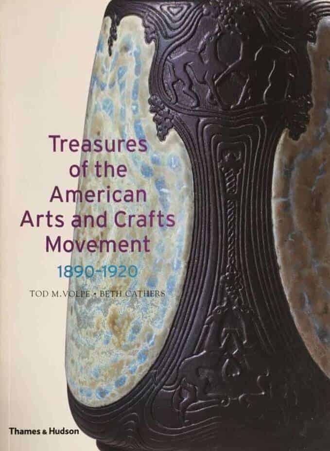 Tom Volpe ; Beth Cathers : Treasures of the American arts and crafts movement 1890-1920