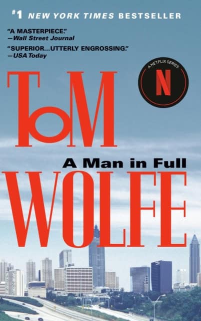 Tom Wolfe : A Man in Full