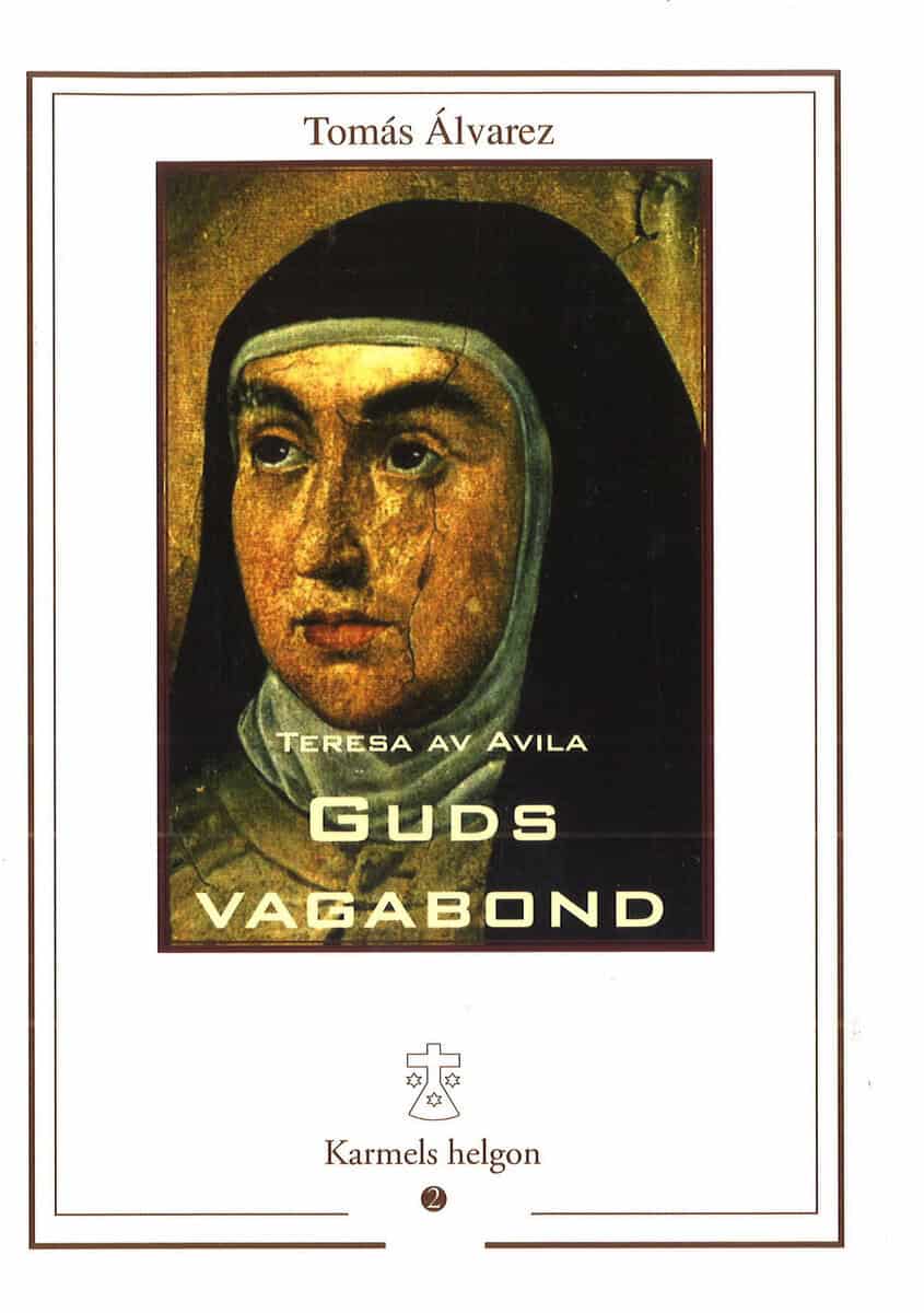 Tomás Álvarez : Guds vagabond : Teresa av Avila