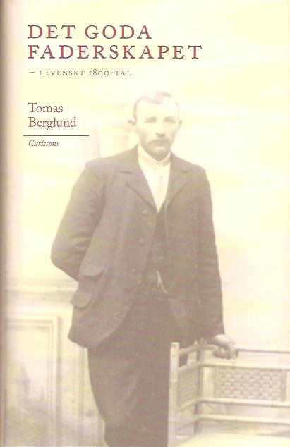 Tomas Berglund : Det goda faderskapet
