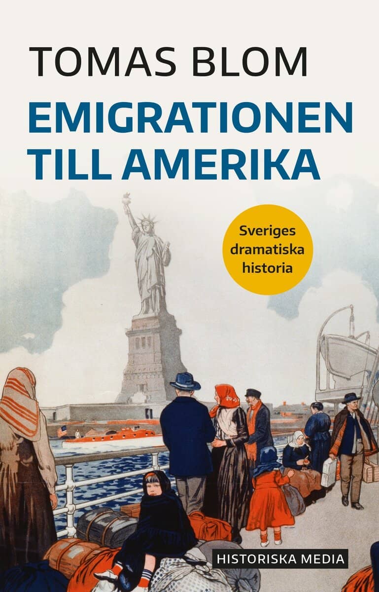 Tomas Blom : Emigrationen till Amerika