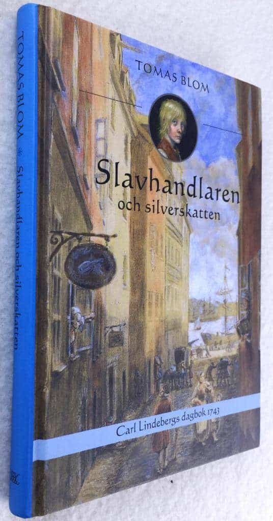 Tomas Blom : Slavhandlaren och silverskatten