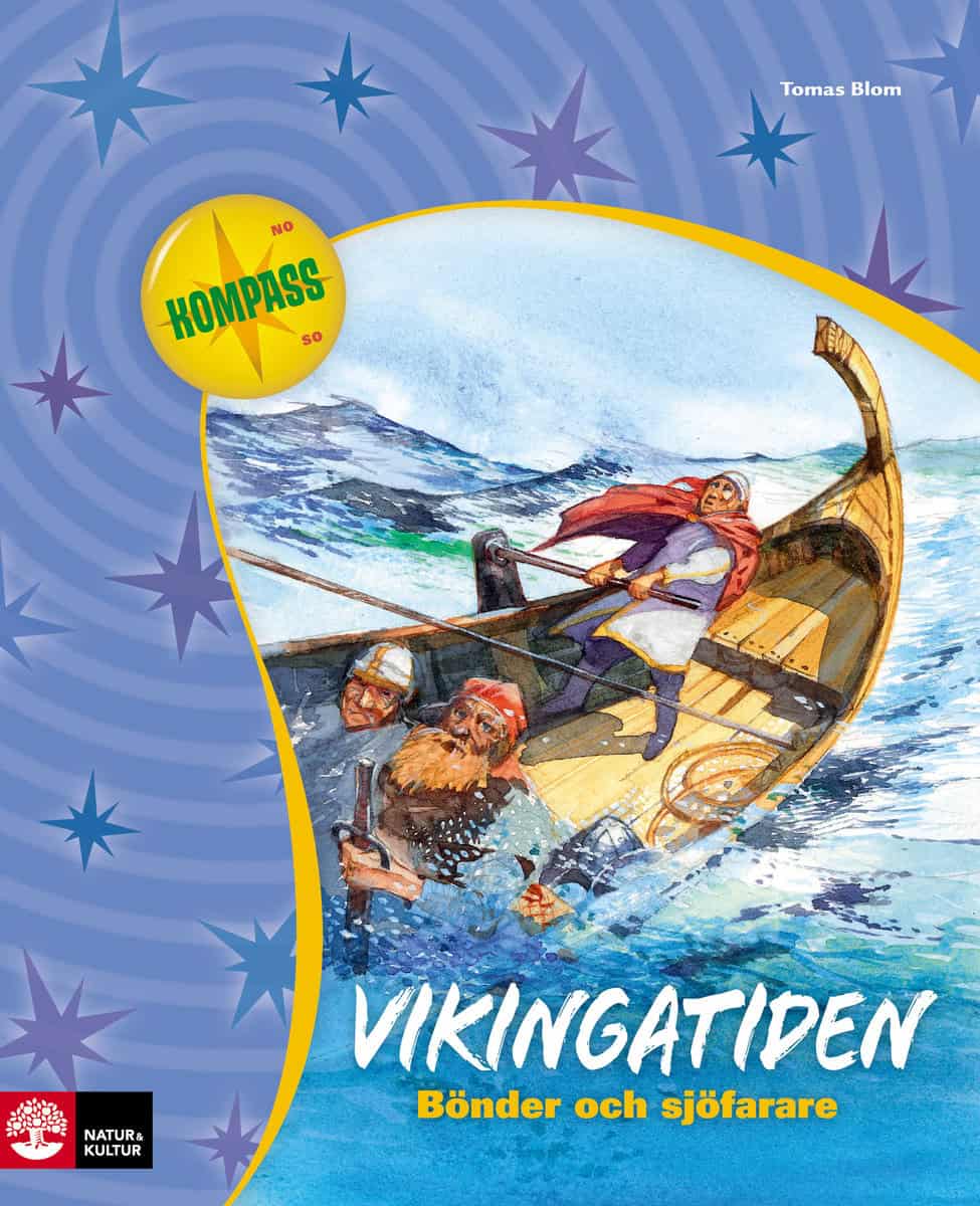 Tomas Blom : Vikingatiden : bönder och sjöfarare