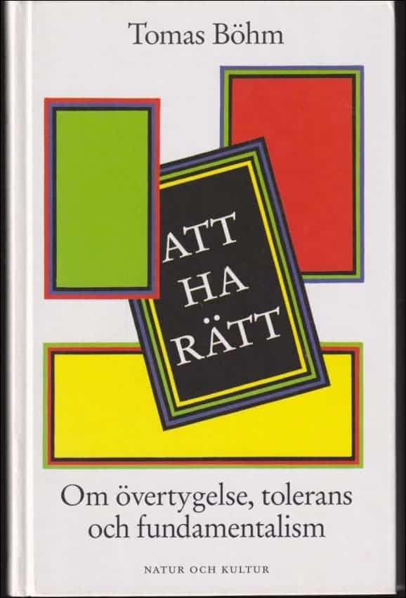 Tomas Böhm : Att ha rätt