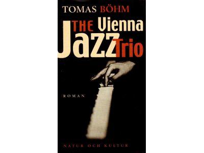 Tomas Böhm : The Vienna jazz trio