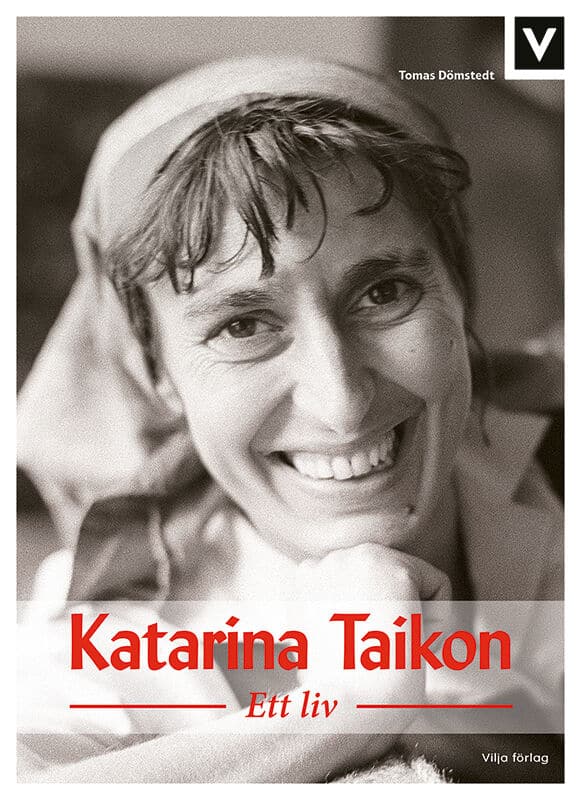 Tomas Dömstedt : Katarina Taikon : ett liv