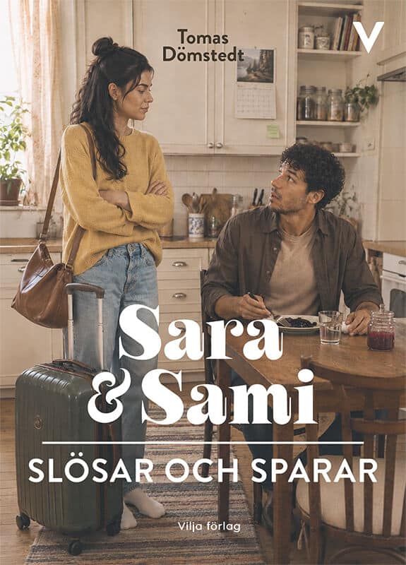 Tomas Dömstedt : Sara och Sami slösar och sparar