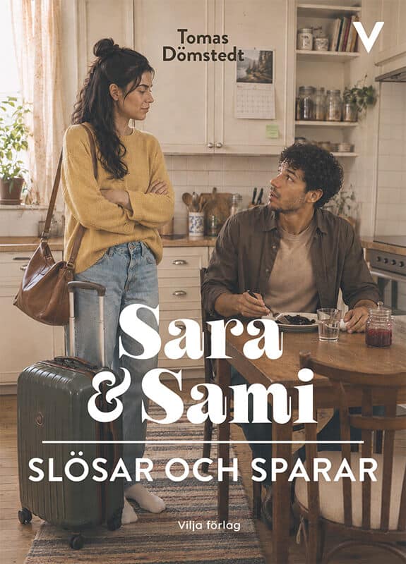 Tomas Dömstedt : Sara och Sami slösar och sparar