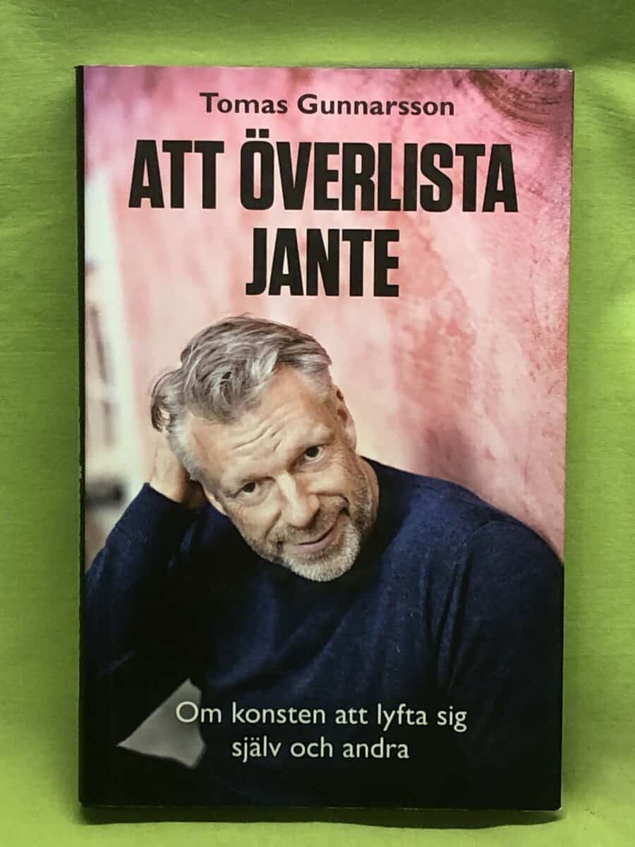 Tomas Gunnarsson : Att överlista Jante