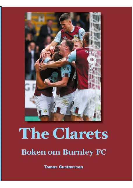 Tomas Gustavsson : The Clarets : boken om Burnley FC