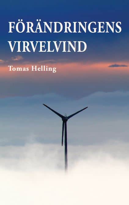 Tomas Helling : Förändringens virvelvind