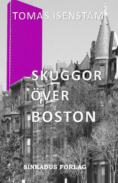 Tomas Isenstam : Skuggor över Boston