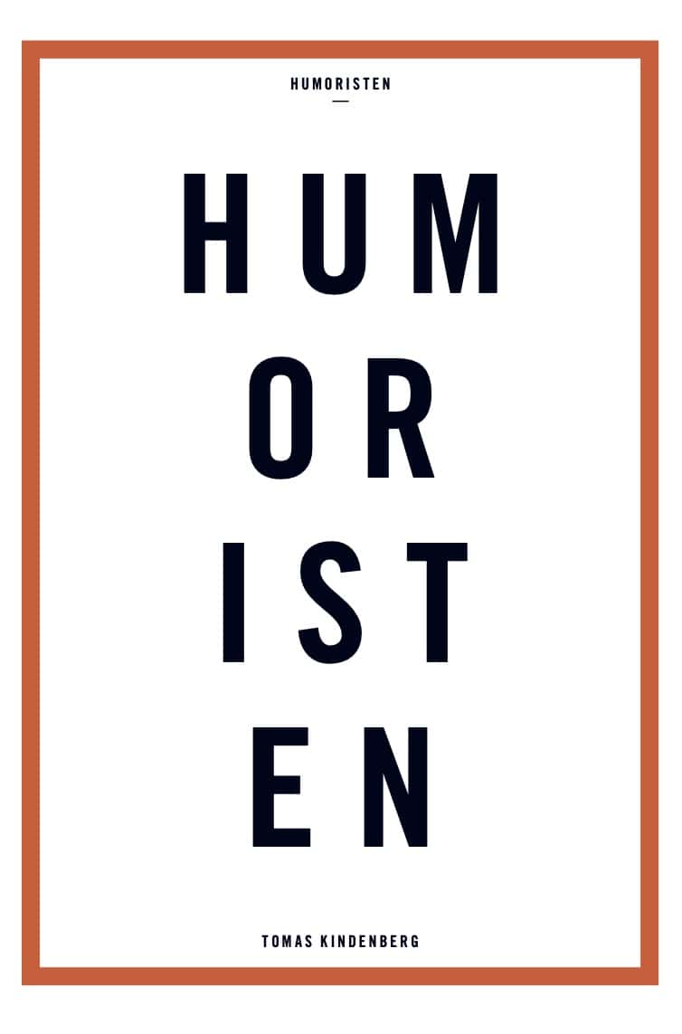 Tomas Kindenberg : Humoristen