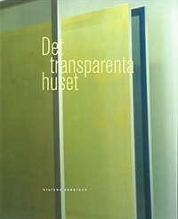Tomas Lauri : Det transparenta huset