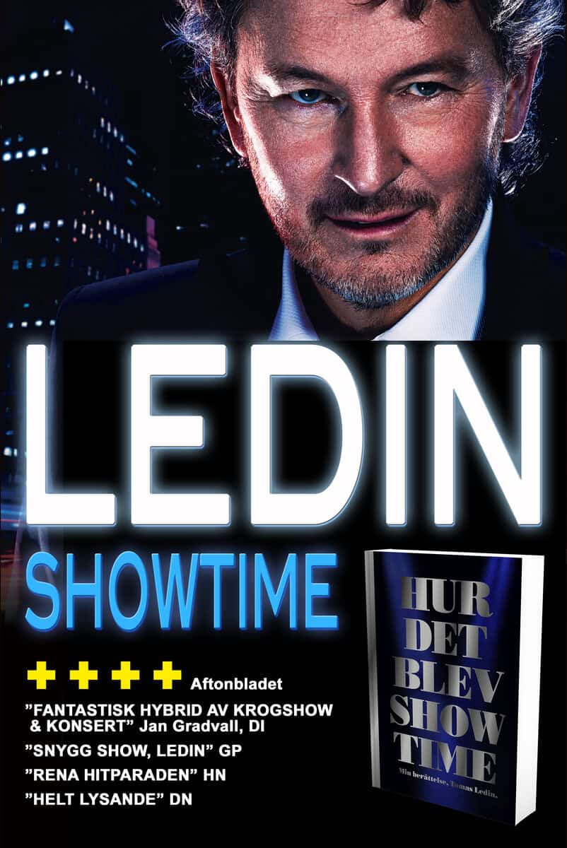 Tomas Ledin : Hur det blev Showtime : min berättelse