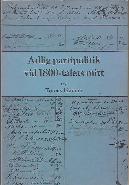 Tomas Lidman : Adlig partipolitik vid 1800-talets mitt