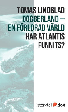 Tomas Lindblad : Doggerland – En förlorad värld