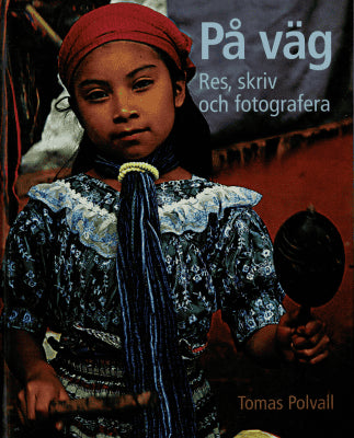 Tomas Polvall : På väg