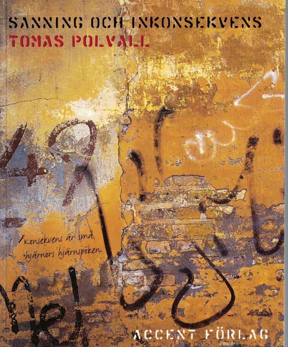 Tomas Polvall : Sanning och inkonsekvens