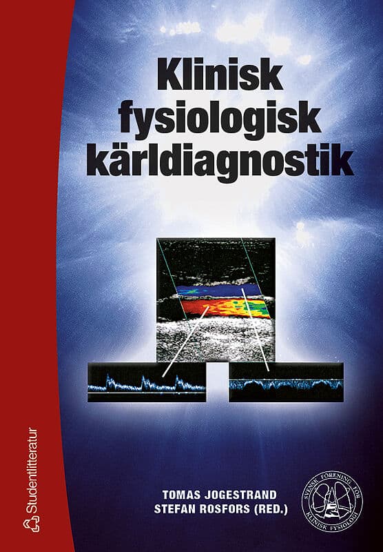 Jogestrand, Tomas ; Rosfors, Stefan : Klinisk fysiologisk kärldiagnostik