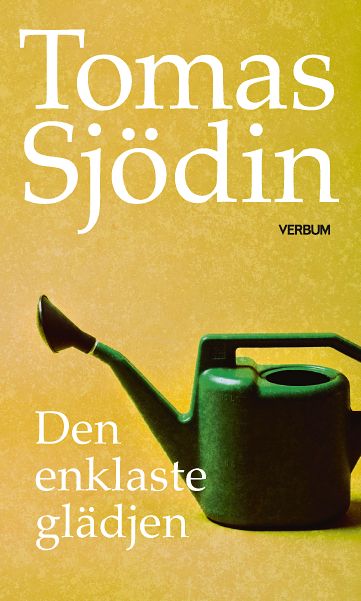 Tomas Sjödin : Den enklaste glädjen